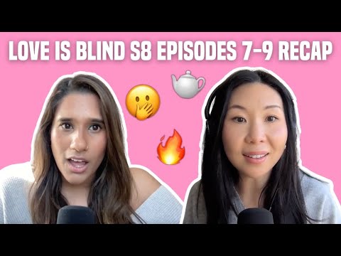 97. Love is Blind S8 Eps. 7-9 Recap: Is Dave The Villain?