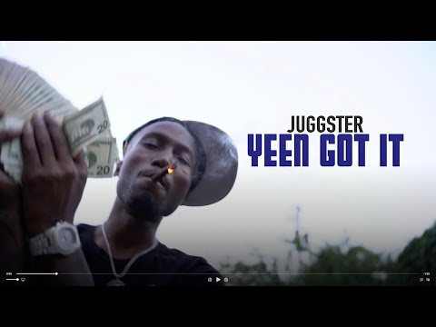 JUGGSTER X YEEN GOT IT (OFFICIAL VIDEO) | DIR. BY @DEJAVUPRODUCTIONS_