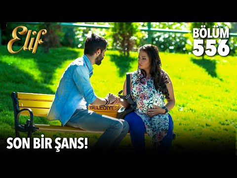 “Ben sana aşıkken nasıl yaptım bunu?” | Elif 556. Bölüm