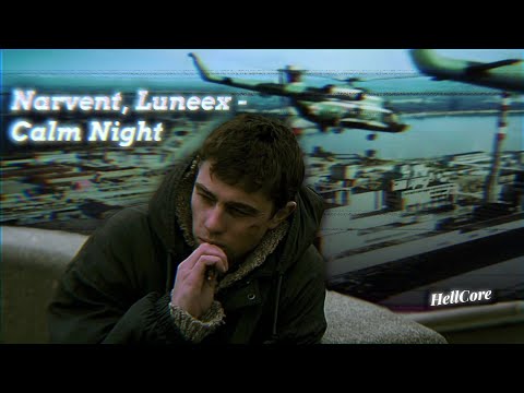 Narvent, Luneex - Calm Night (Slowed To Perfection)  || 4K Music Clip