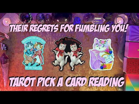 🥴What Are Their Regrets For Fumbling You!🥴 Tarot Pick a Card Love Reading