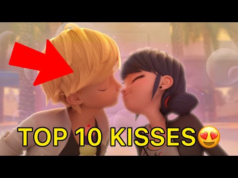 Top 10 most intense kiss scenes in miraculous ladybug!