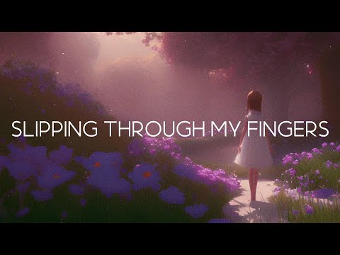 ABBA - Slipping Through My Fingers (Lyrics)