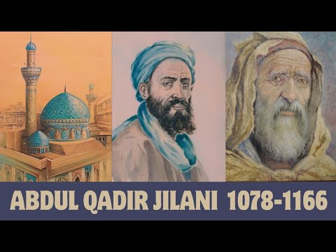 The Social Reformer of Baghdad: Abdul Qadir Al Jilani عبد القادر الجيلاني