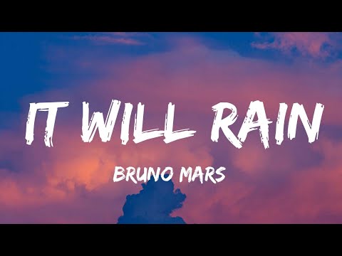 Bruno Mars - It Will Rain (Lyrics) | Doechii, Lukas Graham,...(Mix Lyrics)