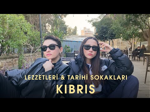 Lezzetleri, Tarihi Sokakları w/ Hazar Ergüçlü | Kıbrıs