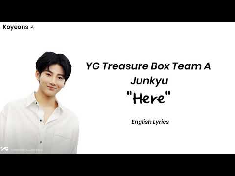 [YGTB] Kim Junkyu (김준규) - Here Lyrics | English Lyrics