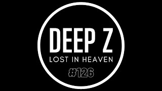 Deep Z - Lost in Heaven 126 - 28 November 2022 | jungle, dnb, drum & bass