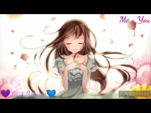 💜Nightcore ~ Me +You ~ Happy Birthday💙