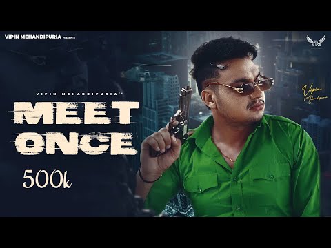 MEET ONCE ( खड़ा बाल ) Vipin Mehandipuria । Prachi | New Haryanvi Song 2024 | Khada Baal Song