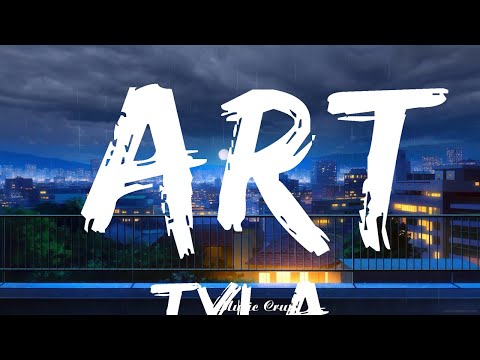 Tyla - ART (Lyrics)   || Music Cruz