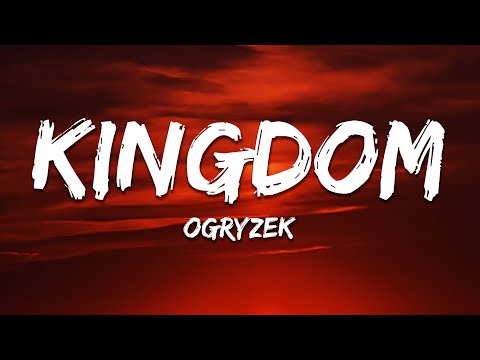 Ogryzek - KINGDOM