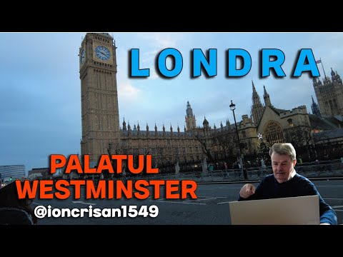 LONDRA - PALATUL WESTMINSTER