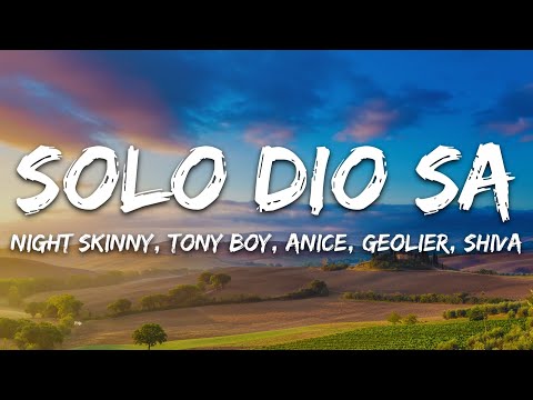 Night Skinny, Tony Boy, anice, Geolier, Shiva - Solo Dio sa (Testo/Lyrics)