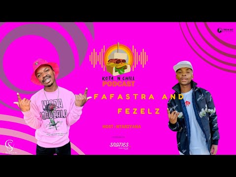 KOTA N CHILL EP138 WITH FAFASTRA & FEZELA | SMASH & PASS | DON DADA | IZIKHOTHANE | EAST VS SOWETO |