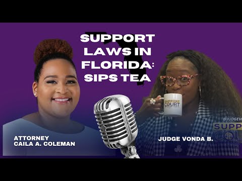 Support Laws in Florida: Sips Tea