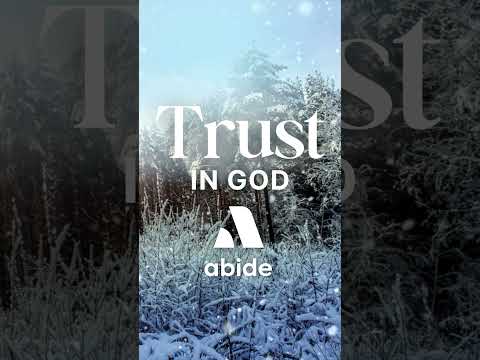 Find Peace with Abide: Trusting God Meditation