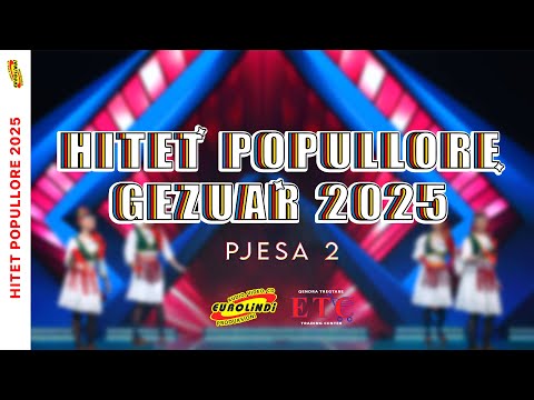 Hitet Popullore (Pjesa 2) - Gezuar 2025 (Eurolindi & ETC)