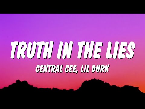 Central Cee & Lil Durk - Truth in The Lies (Lyrics)