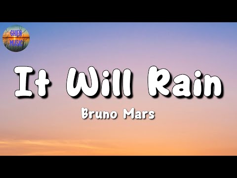 🎵 Bruno Mars - It Will Rain || Jason Mraz, Miley Cyrus, Adele (Mix Lyrics)