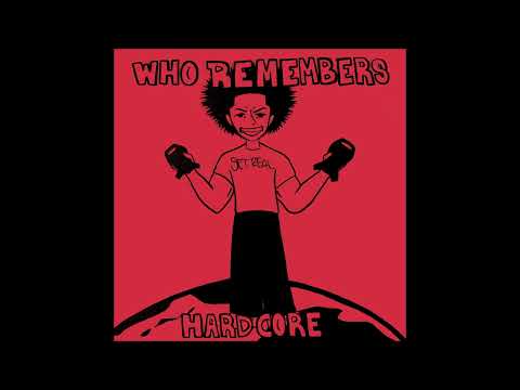 Who Remembers - Hardcore 2025 (Full EP)