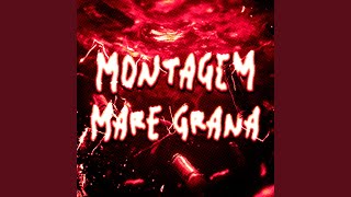 MONTAGEM MARE GRANA (Ultra Slowed)