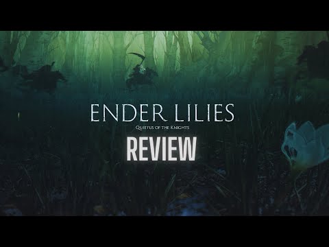 Ender Lilies: Quietus of the Knights Review