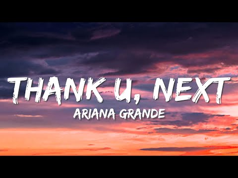 Ariana Grande - thank u, next (Lyrics)