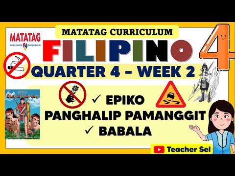 FILIPINO 4 QUARTER 4 WEEK 2 MATATAG - EPIKO, PANGHALIP PAMANGGIT, BABALA