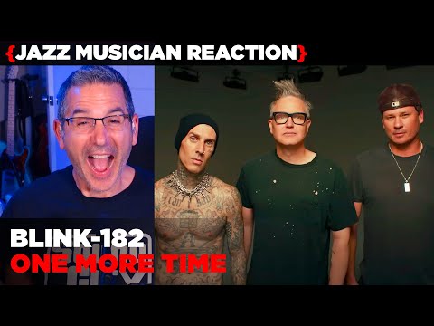 Jazz Musician REACTS | Blink-182 "One More Time" | MUSIC SHED EP382