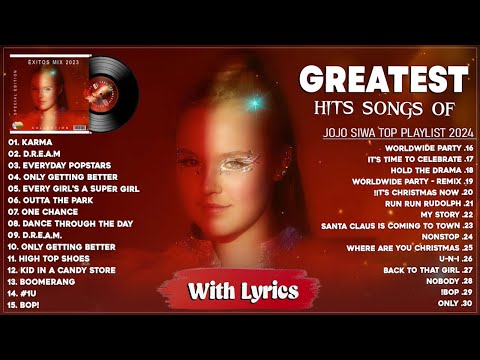 JoJo Siwa Music Mix 2024 (Lyrics) Greatest Hits Full Album 2024 - JoJo Siwa Best Songs Playlist 2024