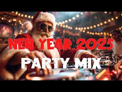 NEW YEAR PARTY MIX 2025 - BEST Club Mix & Mashups