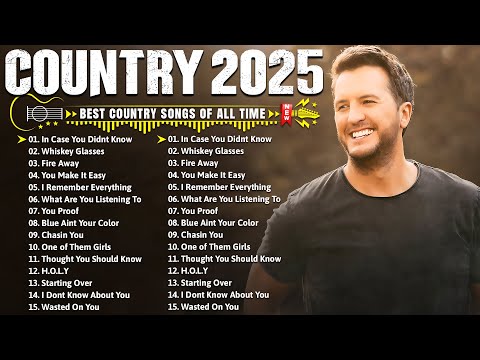 Country Songs 2025 - Luke Bryan, Luke Combs, Chris Stapleton, Jason Aldean, Morgan Wallen,Kane Brown