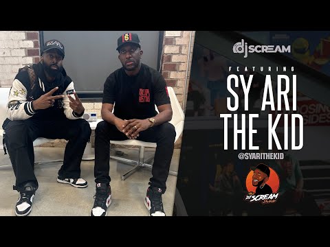 Sy Ari Da Kid Talks Podcasting, Gillie & Wallo’s Game, & The Northside’s GOATs | The DJ Scream Show