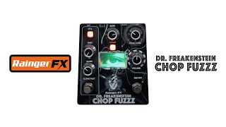 Rainger FX "Dr. Freakenstein Chop Fuzzz"