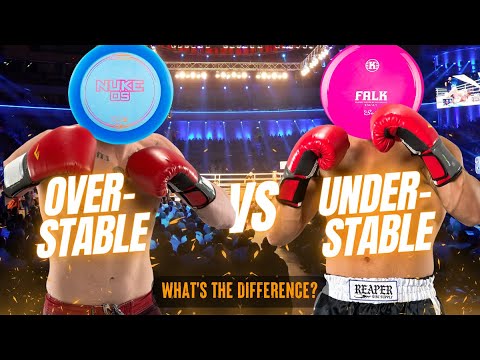 Overstable vs Understable: Stop Being Confused.