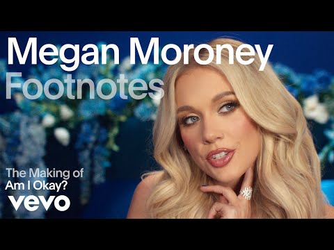 Megan Moroney - The Making of 'Am I Okay?' | Vevo Footnotes