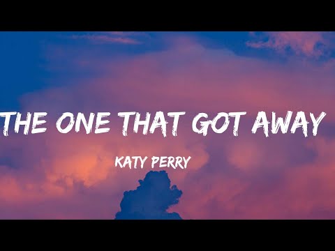 Katy Perry - The One That Got Away (Lyrics) | Miley Cyrus, Shawn Mendes,...(Mix Lyrics)