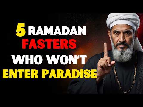 5 Ramadan Fasters Who Won’t Enter Paradise | ISLAM