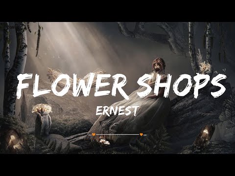 ERNEST - Flower Shops (Lyrics) ft. Morgan Wallen | Top Best Song