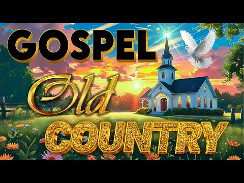 Heartfelt Melodies: Best Country Gospel Songs Ever -With Lyrics🙏