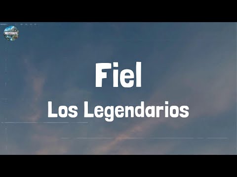 Los Legendarios - Fiel (Lyrics)