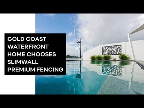 Gold Coast Waterfront Home Chooses SlimWall Premium Fencing (Full) | ModularWalls