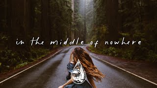 in the middle of nowhere 🌲 - An Indie/Folk/Alternative Playlist