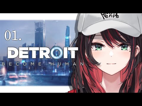 【Detroit: Become Human】#1 | 自らの選択で運命が変わる―!?【緋月ゆい/ネオポルテ】