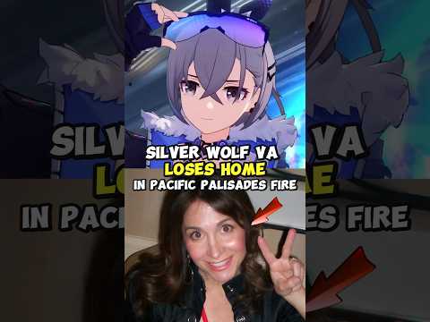 Silver Wolf Voice Actor Loses Home In Pacific Palisades Fire! - Honkai Star Rail