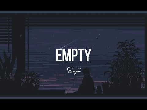 Empty lyrics || Sezairi