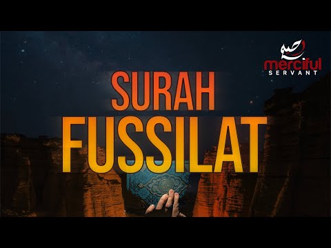 SURAH FUSSILAT (POWERFUL QURAN RECITATION)