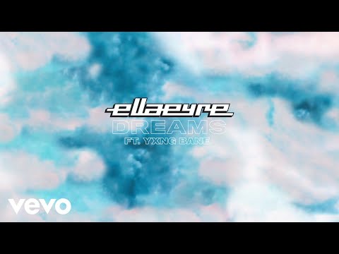 Ella Eyre - Dreams (Audio) ft. Yxng Bane