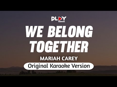 Mariah Carey - We Belong Together (Karaoke Version)